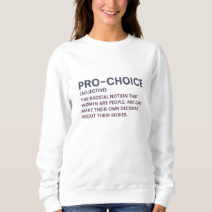 Sweatshirt Pro-Choice