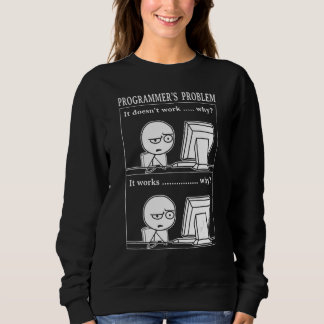 Sweatshirt Problème de programmeur ça marche Ingénieur logici
