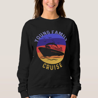 Sweatshirt Produits de rencontre de croisière pour jeunes fam