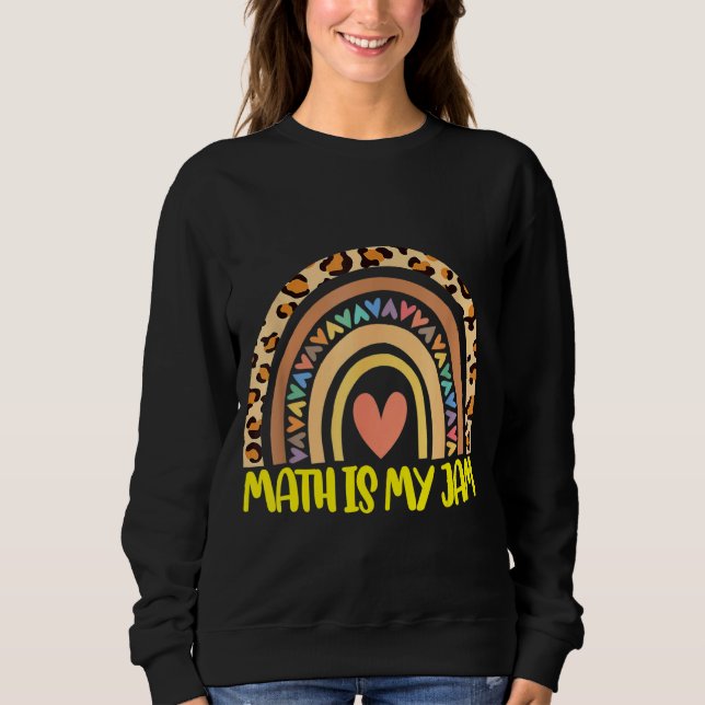 Sweatshirt Professeur de maths Rainbow Leopard Math Est Mon J (Devant)