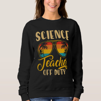 Sweatshirt Professeur De Sciences vintages Hors Service Derni