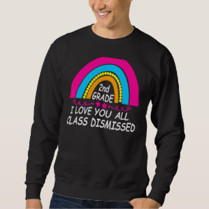 Sweatshirt Professeur Je Vous Aime Tous Classe Rejeté Dernier