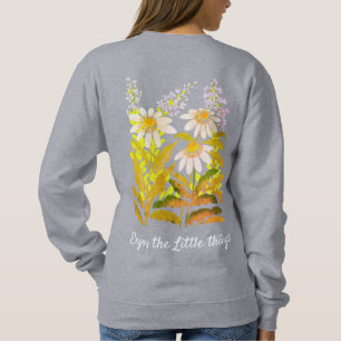 Sweatshirt Profitez des marguerites Little Things