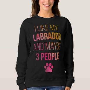 Sweatshirt Propriétaire du Labrador Retriever dans l'aquarell
