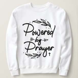 Sweatshirt Propulsé Par La Prière Citation Chrétienne