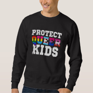 Sweatshirt Protéger les enfants queer Lgbt Sensibilisation Ga