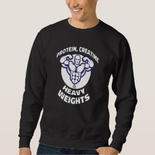 Sweatshirt Protéine Créatine Et Poids Lourds Fitness Et Gy