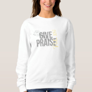 Sweatshirt Psaume 105:1 Chemise chrétienne - "Donner Louange"