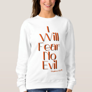 Sweatshirt Psaumes 23:4 Bible Verse Citation Femmes