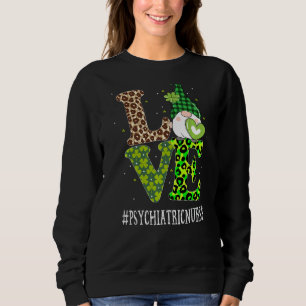 Sweatshirt Psychiatrique Infirmière Amour Jour de la Saint Pa