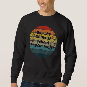 Sweatshirt Psychologue Vintage Sunset de l'école la plus Okay