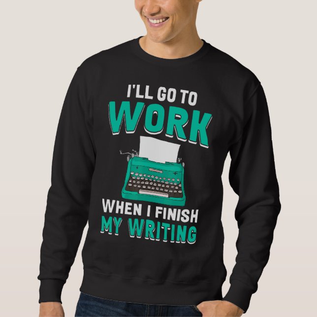 Sweatshirt Quand J'Ai Terminé Mon Graphique D'Auteur De Livre (Devant)