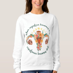 Sweatshirt Quand l'injustice devient Droit pro choice Pro Roe