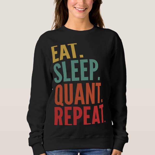 Sweatshirt Quant Crypto Manger Sleep Quant Répéter (Devant)