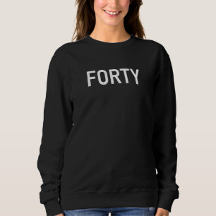 Sweatshirt Quarante chiffres amusants plaisanteries sarcastiq