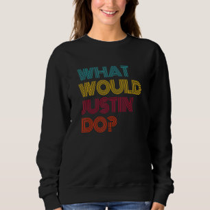 Sweatshirt Que ferait Justin Je suis amoureux de Justin