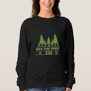 Sweatshirt Que la forêt soit avec toi