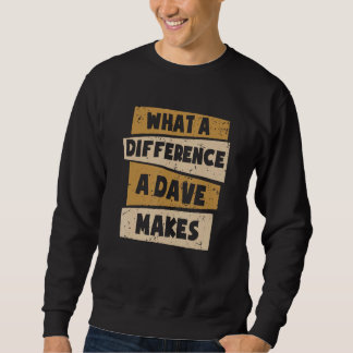 Sweatshirt Quelle différence un Dave fait 1