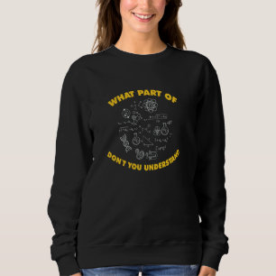 Sweatshirt Quelle partie de ne comprends-tu pas Humour mathé