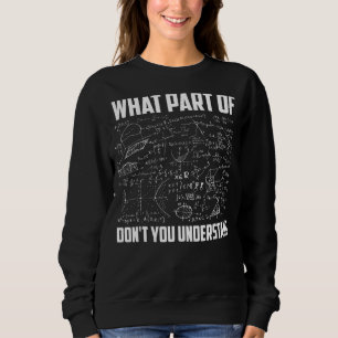 Sweatshirt Quelle partie de Ne comprenez pas l'enseignant de