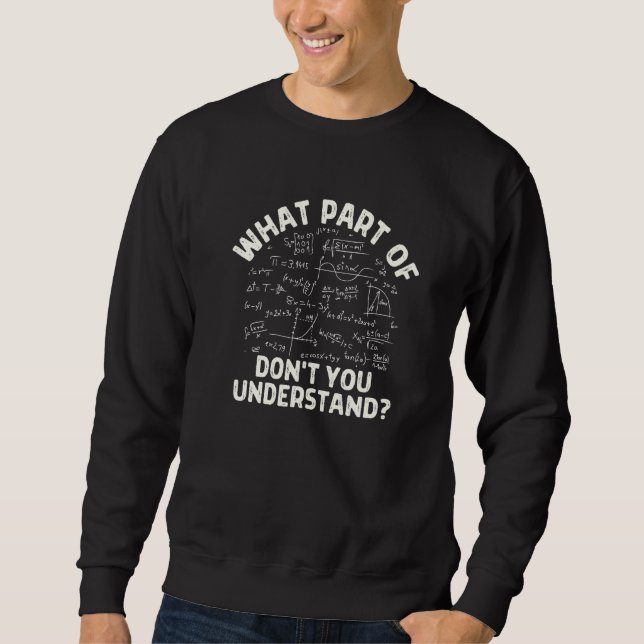 Sweatshirt Quelle partie de 'Ne comprenez-vous pas' Prof de m (Devant)