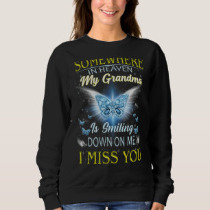 Sweatshirt Quelque Part Au Ciel Ma Grand-Mère Vous A Manquée