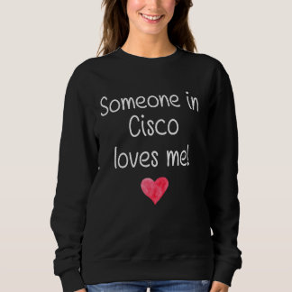 Sweatshirt Quelqu'Un À Cisco Tx Texas M'Aime City Home Roots