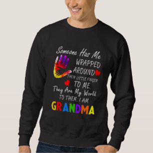 Sweatshirt Quelqu'Un M'A Emballé Autour De Son Petit Doigt