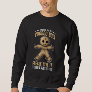 Sweatshirt Qui A Ma Poupée Voodoo S'Il Vous Plaît, Donnez-Le