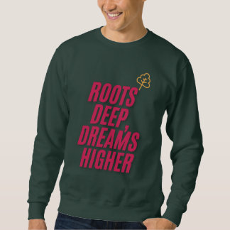 Sweatshirt Racines profondes, rêves plus élevés - T-shirt Ins