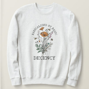 Sweatshirt Radicalisé Par La Décence Élémentaire
