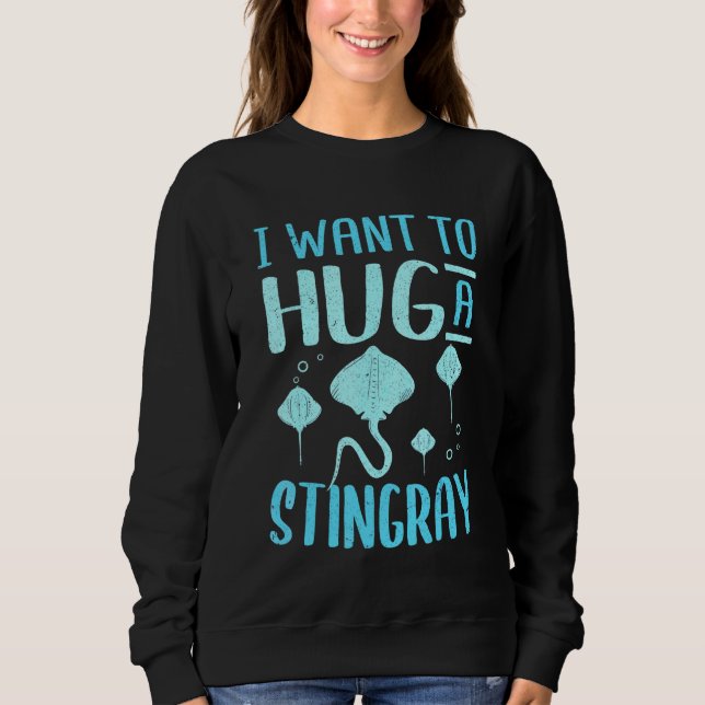 Sweatshirt Raies Manta Je veux serrer une raie dans mes bras (Devant)