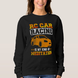 Sweatshirt Rc Cars Est Mon Adulte Méditation Drag Race Contro