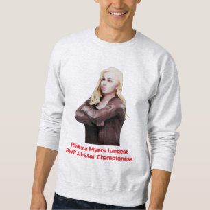 Sweatshirt Rebecca Myers longest BWE Championess