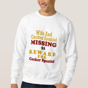 Sweatshirt Récompense absente de cocker et d'épouse pour le