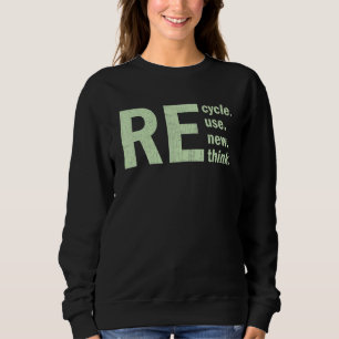 Sweatshirt Recycler Réutiliser Renouveler Repenser Activisme