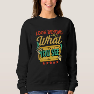 Sweatshirt Regard Musical Au-delà de ce que vous voyez Théâtr