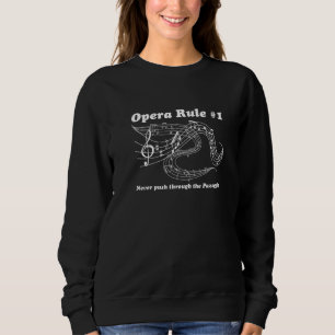 Sweatshirt Règle d'opéra pour les chanteurs dans une chorale 