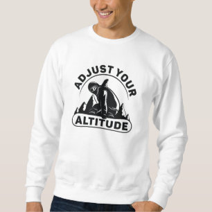 Sweatshirt Réglez votre altitude