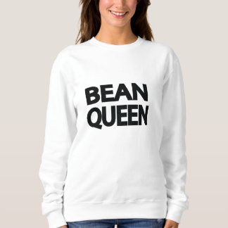 Sweatshirt Reine d'haricot