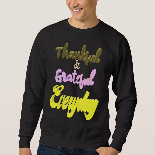 Sweatshirt Remerciements tous les jours (Devant)