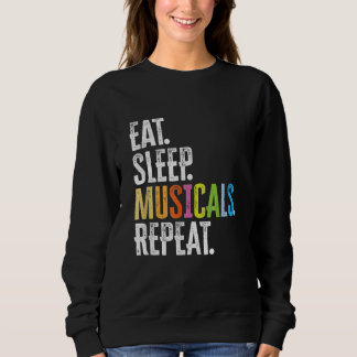 Sweatshirt Répéter les comédies musicales du sommeil