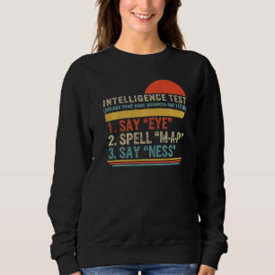 Sweatshirt Réponse du test de l'intelligence du père Fête des
