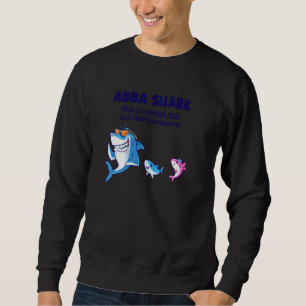 Sweatshirt Requin Abba Comme Un Requin Normal Mais Pu Plus Ma