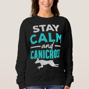 Sweatshirt Restez Calme Et Canicross Courir Chien Chien Chien