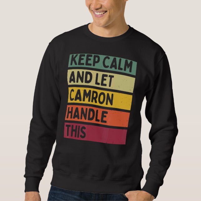 Sweatshirt Restez Calme Et Laissez Camron Gérer Cette Citatio (Devant)