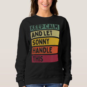 Sweatshirt Restez Calme Et Laissez Sonny Gérer Cette Citation