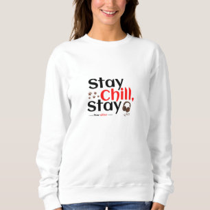 Sweatshirt Restez cool. Restez positif.