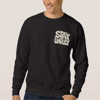 Sweatshirt Restez Indocile — Graphisme Rebelle Bord Brut