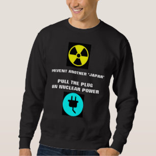 SWEATSHIRT RETIREZ LE PLUG SUR LA PUISSANCE NUCLÉAIRE